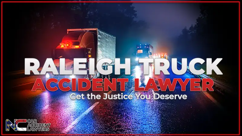 Raleigh truck accident lawyer graphic with illuminated truck on a wet road, emphasizing legal support and justice for truck accident victims in North Carolina.